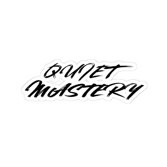 Quiet Mastery Sticker